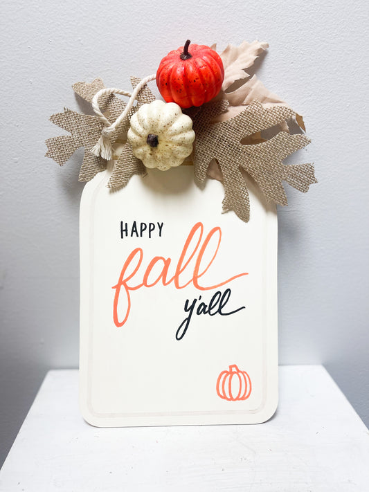 Happy Fall Yβall hand painted sign