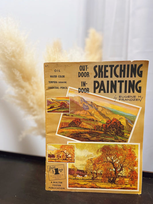 Out-Door/ In-Door Sketching/ Painting - Walter Foster