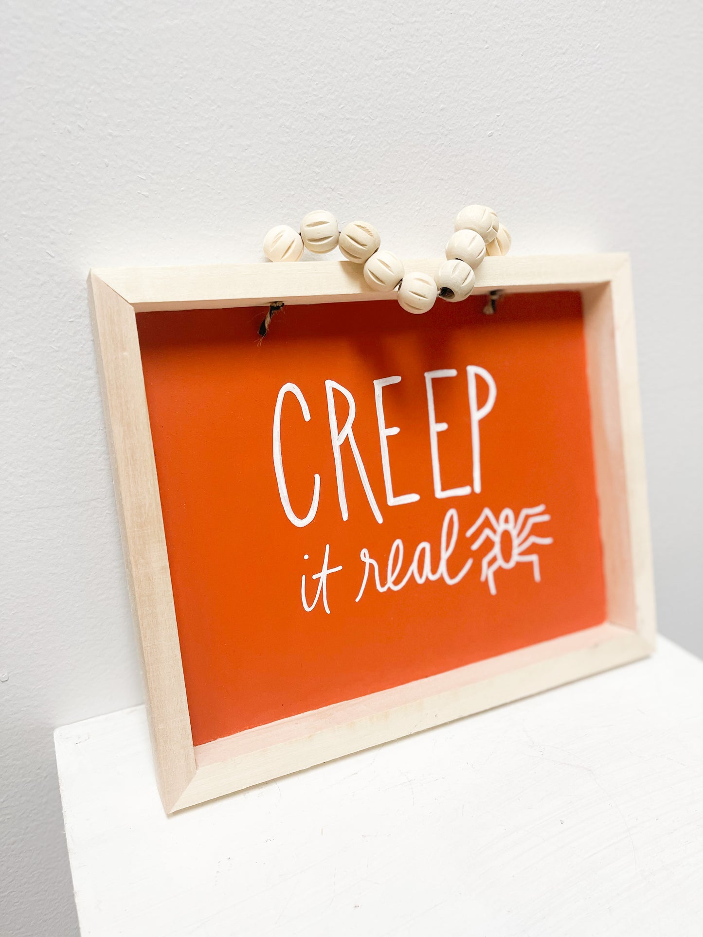 Creep It Real hand painted Sign