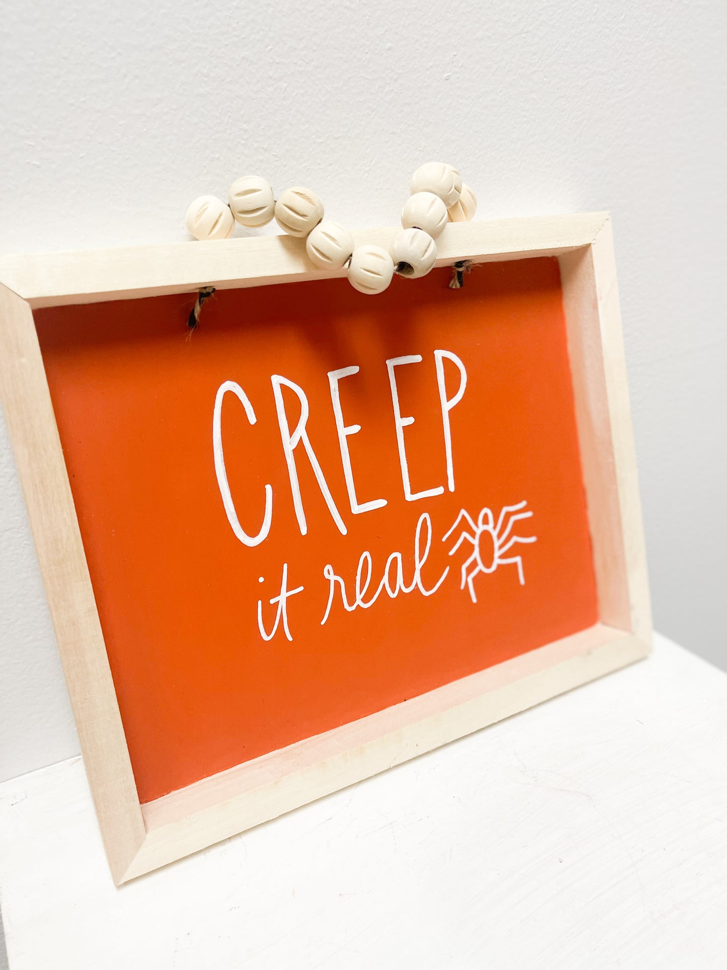 Creep It Real hand painted Sign